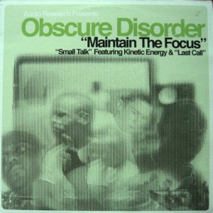 OBSCURE DISORDER / MAINTAIN THE FOCUS
