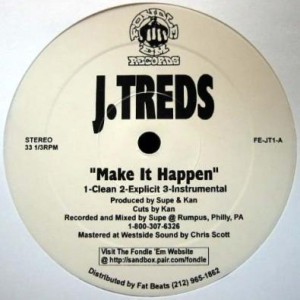 J. TREDS / MAKE IT HAPPEN -US ORIGINAL PRESS-