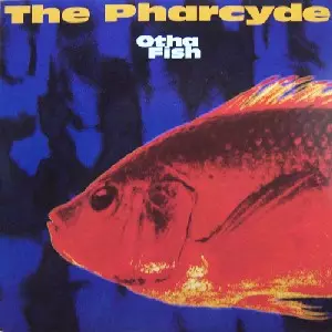 The Pharcyde Otha Fish プロモ盤 OTHA FISH/PHARCYDE/ファーサイド｜HIPHOP/R&B｜ディスクユニオン