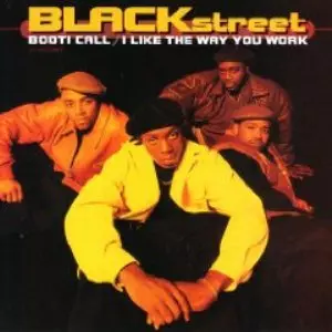 BLACKSTREET / ブラックストリート / BOOTI CALL