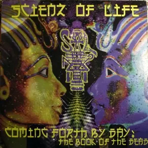 SCIENZ OF LIFE / COMING FORTH BY DAY