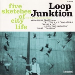 Loop Junktion / Loop Junktion (山仁 + CRO-MAGNON) / FIVE SKETCHES OF CITY LIFE