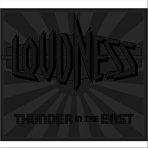 LOUDNESS / ラウドネス / THUNDER IN THE EAST 30TH ANNIVERSARY EDITION / サンダー・イン・ジ・イースト30TH アニヴァーサリー・エディション <初回限定盤CD+2DVD+特製ブックレット>