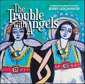 JERRY GOLDSMITH / ジェリー・ゴールドスミス / TROUBLE WITH ANGELS
