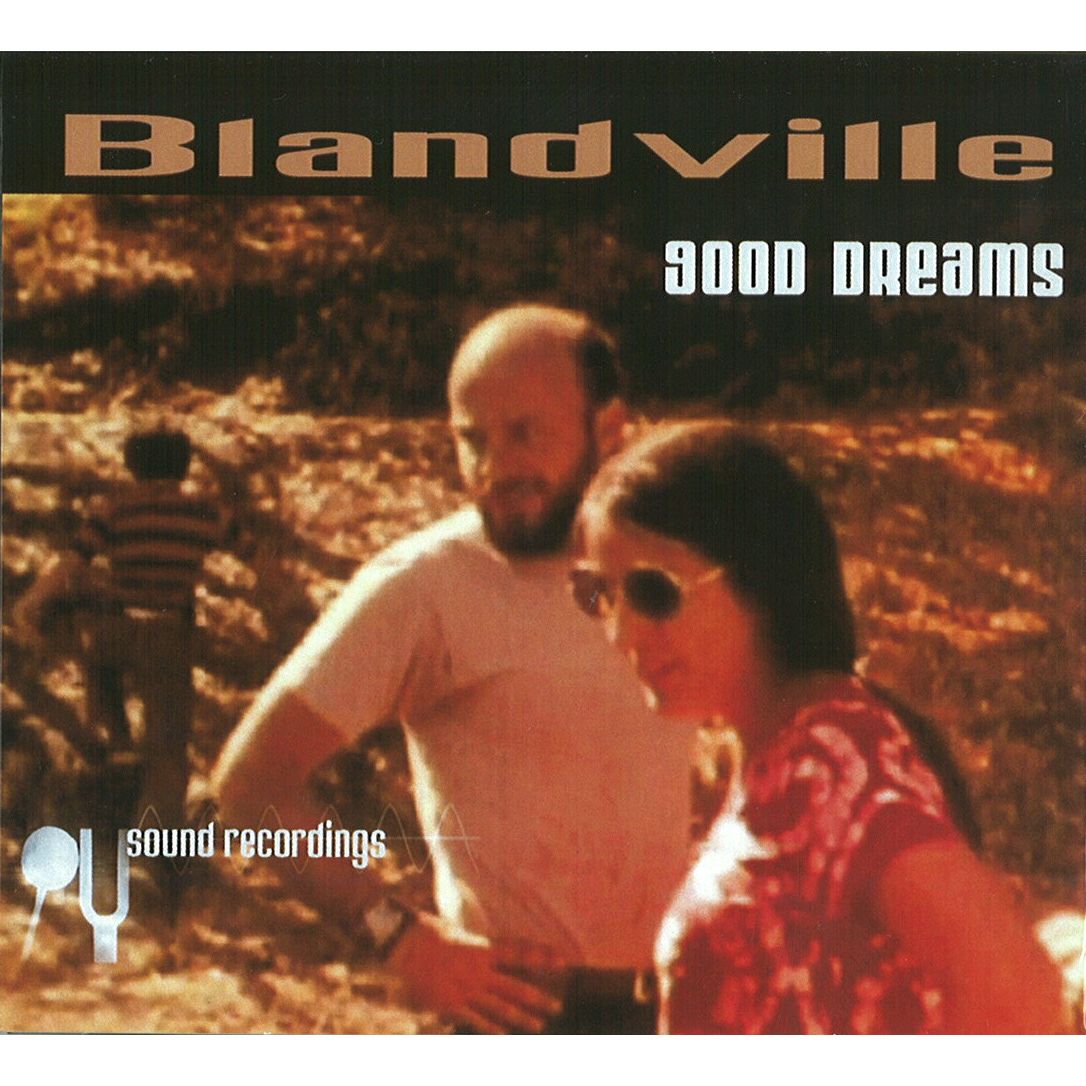 BLANDVILLE / GOOD DREAMS