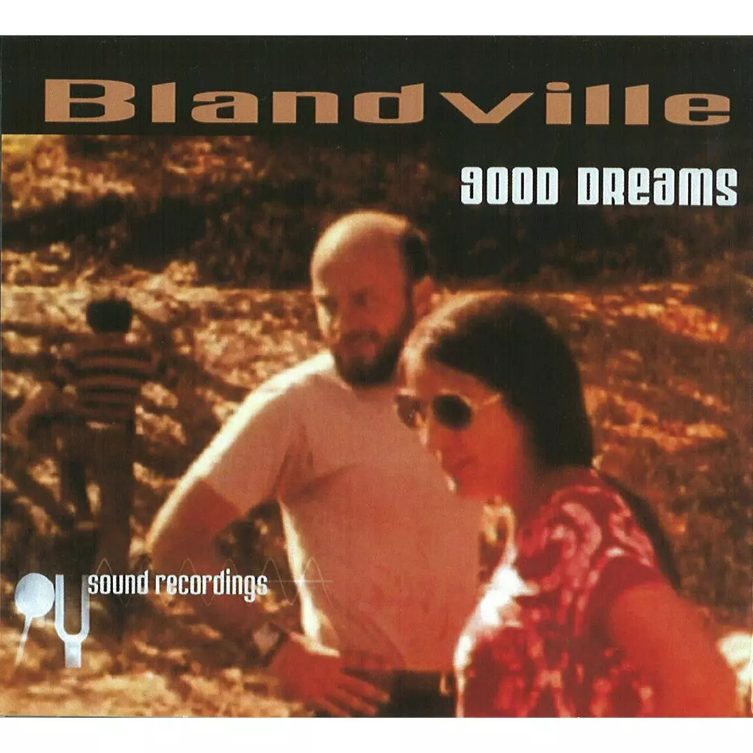 BLANDVILLE / GOOD DREAMS
