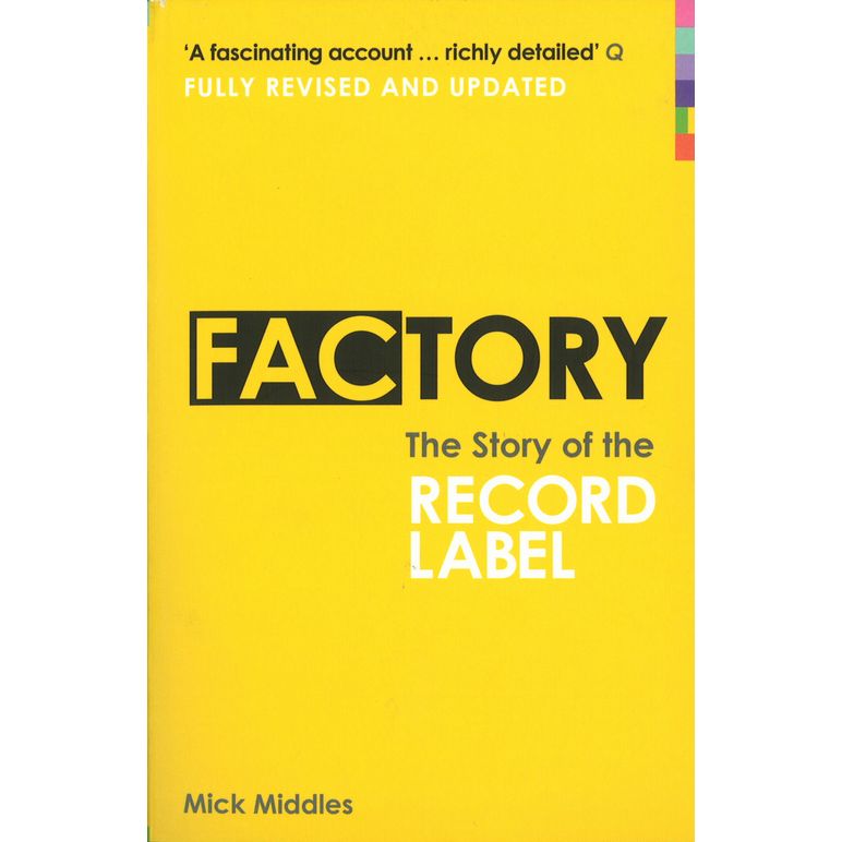 MICK MIDDLES / FACTORY:STORY OF THE RECORD LABEL 