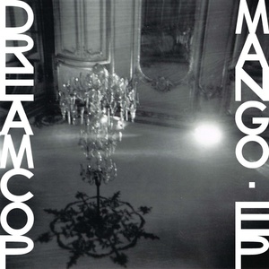DREAM COP / MANGO EP