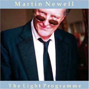 MARTIN NEWELL / マーティン・ニューウェル / LIGHT PROGRAMME