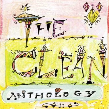 CLEAN / ザ・クリーン / ANTHOLOGY