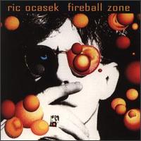 RIC OCASEK / リック・オケイセツク / FIREBALL ZONE