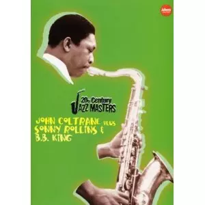 20th Century Jazz Masters /JOHN COLTRANE/SONNY ROLLINS/B.B.KING