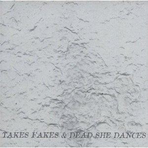 DEREK BAILEY / デレク・ベイリー / TAKES FAKES & DEAD SHE DANCES