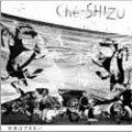 Che-SHIZU / シェシズ / 約束はできない