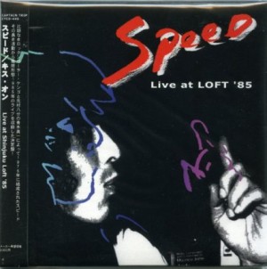 SPEED / KISS ON-Live at Shinjuku Loft on 12th october 1985- / キスオン