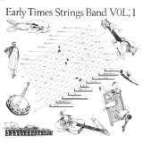 EARLY TIMES STRINGS BAND / アーリー・タイムス・ストリングス・バンド / VOL.1