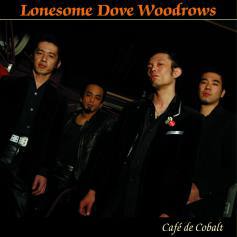 LONSOME DOVE WOODROWS / Cafe' de cobalt