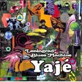 レニングラードブルースマシーン / YAJE / ヤヘ