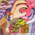 Conti / CONTINUECOMPLETE!?