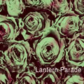 Lantern Parade / ランタンパレード / ランタンパレードの激情