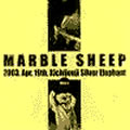 MARBLE SHEEP / マーブルシープ / 2003.Apr.19th Kichijouji Silver Elephant