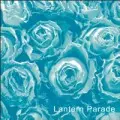 Lantern Parade / ランタンパレード / 甲州街道はもう夏なのさ