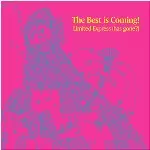 Limited Express (has gone?) / The Best is Coming!