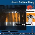 野戦の月楽団 / SNARE & SLAVE BLUES 03+06