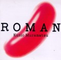 KUNIO MURAMATSU / 村松邦男 / ROMAN(紙ジャケット)