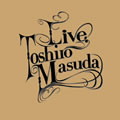 TOSHIRO MASUDA / 増田俊郎 / LIVE AT CHICKEN GEORGE / ライブ・アット・チキンジョージ