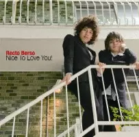 Recto Berso / レクト・ベルソ / Nice To Love You !