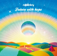 no entry / FUTURE WITH HOPE