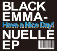 Have a Nice Day! / BLACK EMMANUELLE EP
