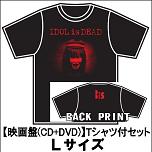 BiS (新生アイドル研究会) / IDOL is DEAD【映画盤(CD+DVD)】限定Tシャツ付セット Lサイズ