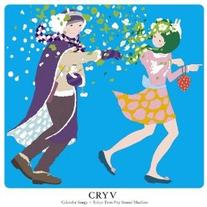 CRYV / クライフ / Calendar Songs + Tokyo Twin Pop Sound Machine