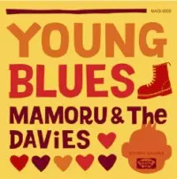 MAMORU & The DAViES / YOUNG BLUES