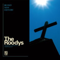 The Roodys / BRAND NEW HISTORY