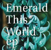 Emerald / This World ep