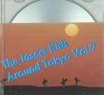 昆虫キッズ / Around Tokyo Vol.7