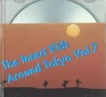 Around Tokyo Vol.7/昆虫キッズ｜日本のロック｜ディスク