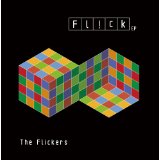 The Flickers / フリッカーズ / Fl!ck EP