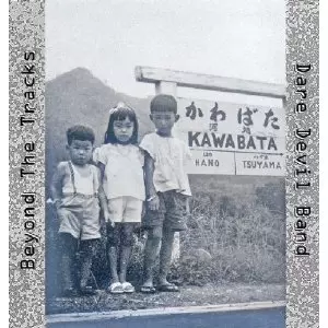 Dare Devil Band / Beyond The Tracks