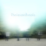 The Levee Breaks / レヴィーブレイクス / 3rd EP