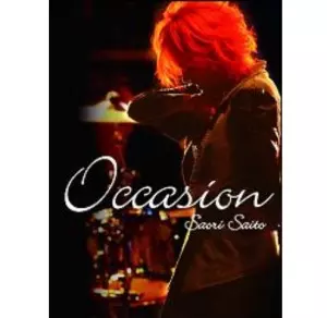 SAORI SAITO / 斉藤さおり / OCCASION