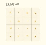 THE LOST CLUB / REFLECTION EP
