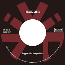 REGGAELATION INDEPENDANCE / BLACK STEEL c/w IRON MAN STYLE