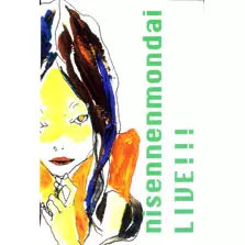 NISENNENMONDAI / にせんねんもんだい / NISENNENMONDAI LIVE!!!