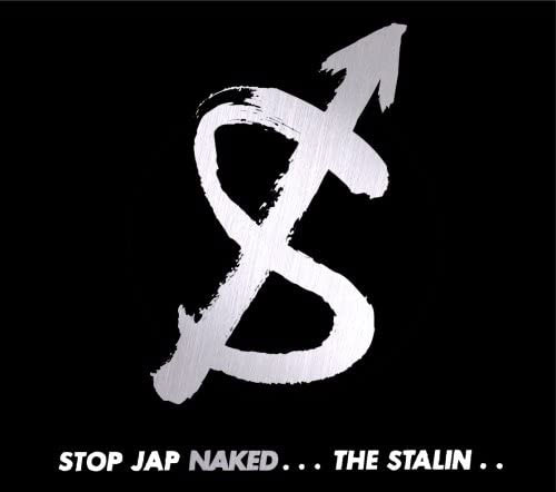 STALIN / STOP JAP NAKED