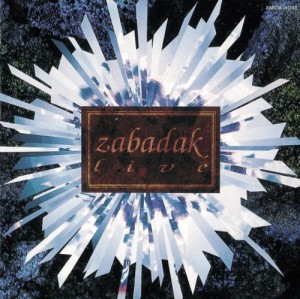 ZABADAK / ザバダック / live-1991/1/11 渋谷シアターコクーン-