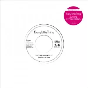アクアマリンのままでいて /Every Little Thing / 小西康陽 アクアマリンのままでいて /Every Little Thing / 小西康陽